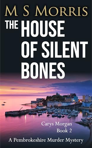 The House of Silent Bones (Carys Morgan #2)
