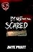 I'm Not Scared - Part Two by Jaye Pratt