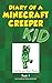Diary of a Minecraft Creepe...