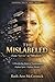 The Mislabeled - From "Spirits" to "Mindsets": A Discipleship Model of Transformation Orphan Spirit/ Orphan Mindset (Gideon Truth Army Series)