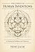 The Codex of Human Inventions: A Chronicle of Brilliance and Discovery