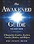 The Awakened Guide: The Next Wave