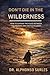 Don't Die in the Wilderness: How to Survive the Place Between the Promise and the Fulfillment