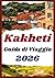 KAKHETI GUIDA DI VIAGGIO 2026: Itinerari semplici, consigli budget, cibo locale, vino, alloggi e percorsi rilassanti (Italian Edition)
