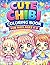 Fun & Easy Chibi Coloring Book for Kids Ages 4–8: Easy and Fun Kawaii Chibi Coloring Pages with Cute Characters, Animals and Fantasy Scenes