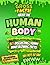 Try Not to Say “Ewww!”: 501 Gross, Funny & Mind-Blowing Facts About the Human Body for Kids
