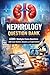Nephrology Question Bank: 6...