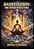 Manifestation The Inner Structure: Unlocking the Power Within to Shape Your Reality