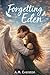 Forgetting Eden