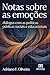 Notas sobre as Emoções: Diálogos com as políticas públicas sociais e educacionais (Portuguese Edition)