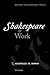 Shakespeare and Work (Oxford Shakespeare Topics)