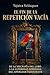 El Fin De La Repetición Vacía: De La Mecánica Del Loro A La Autoridad Soberana Del Operador Consciente (Spanish Edition)