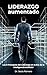 Liderazgo Aumentado: Los 9 Principios del Liderazgo en la Era de la Inteligencia Artificial (Spanish Edition)