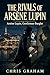 The Rivals of Arsène Lupin (The Lupin Stories Book 3)