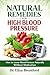 NATURAL REMEDIES FOR HIGH BLOOD PRESSURE: How to Lower Blood Pressure Naturally Without Medication