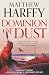 Dominion of Dust (A Time for Swords, 4)