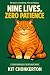 Nine Lives, Zero Patience (Catastrophically Intelligent Book 1)