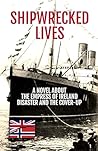Shipwrecked Lives by Nicholas Kinsey Shipwrecked Lives by Nicholas Kinsey
