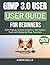 GIMP 3.0 USER GUIDE FOR BEGINNERS: Edit Photos, Create Graphics, and Master Tools with Step-by-Step Tutorials (German Edition)