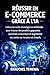 REUSSIR EN E-COMMERCE GRACE A L'IA: Utiliser l'intelligence artificielle pour trouver des produits, optimiser sa boutique et augmenter ses ventes sur Amazon ... ARTIFICIELLE) (French Edition)