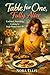 Table for One, Fully Alive: Confident, Nourishing Cooking for Single Women Over 40