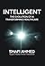 INTELLIGENT: The Evolution of AI Transforming Healthcare
