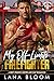 My Off-Limits Firefighter: A Best Friend's Sister Age Gap Romance (Ridgemont: Fire Department Book 4)