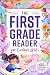 The First Grade Reader for ...