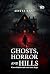 Ghosts, Horror and Hills : ...