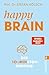Happy Brain: Die 10-Minuten...