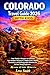 COLORADO Travel Guide 2026 With Kids: “Your Family’s Passport to Colorado Epic Outdoor Adventures, Hidden Gems, Wildlife Encounters, and Unforgettable Moments for Curious Young Explorers”