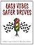 Easy Vibes, Safer Drives! A Word Search Book for New Boy Drivers: Gift for New Driver Teen Boy - Large Print Engaging Word Find Puzzles with Themes ... for Brain Exercise | Includes a Gift Page