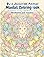 Cute Japanese Animal Mandala Coloring Book: Cute Animal Designs for Stress Relief, Mindfulness and Relaxation