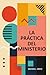 Práctica del Ministerio (Spanish Edition)