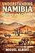 Understanding Namibia: History and Culture
