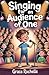 Singing for an Audience of One: A Modern day David and Goliath