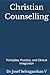 Christian Counselling: Principles, Practice, and Clinical Integration