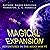Magical Expansion by Amber Grosjean