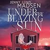 Under the Blazing...