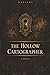 The Hollow Cartographer: A Novel of Hidden Doors, Forgotten Maps, and the Price of What We Seek