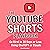 The YouTube Shorts Playbook...