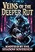 Veins of the Deeper Rut: Knotted by the Shadow Sovereign (The Rutting Labyrinth Book 2)