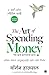 द आर्ट ऑफ स्पेंडिंग मनी by Morgan Housel