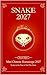 Chinese Horoscope 2027 Snake: Mini Yearly Prediction 2027 for Snake Zodiac Sign