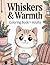Whiskers & Warmth: A Cozy Cat Café Coloring Book for Adults: Relaxing Kawaii Scenes with Cute Cats, Coffee Culture & Cozy Interiors