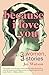 Because I Love You: Three w...