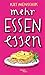 Mehr Essen essen (Illustrierte Lieblingsbücher 22) (German Edition)