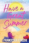 Have a Great Summer by Francesca  Cocchi