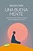 Una buena mente: Sabiduría oriental y hábitos mentales para la transformación interior (Spanish Edition)