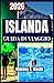 ISLANDA GUIDA DI VIAGGIO 2026: Una guida pratica per itinerari in autonomia, pianificazione stagionale, paesaggi naturali e gestione del budget (Italian Edition)